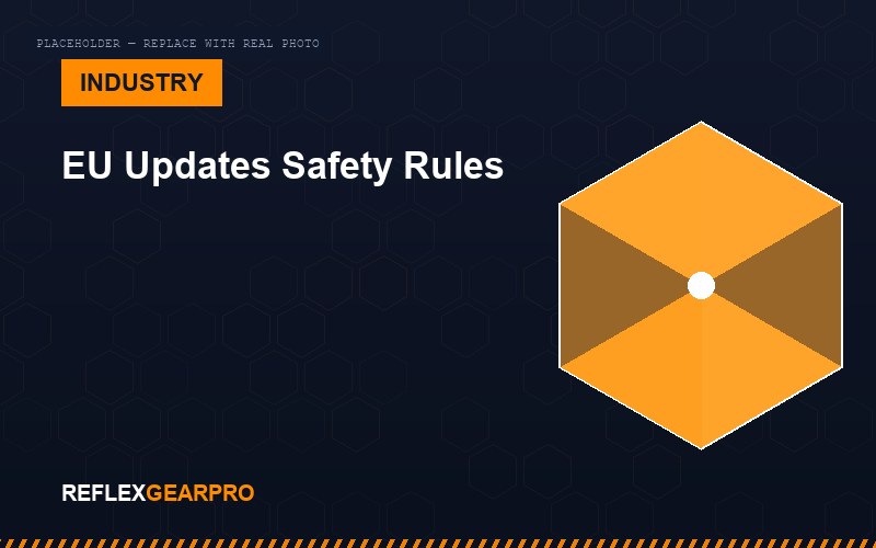 EU Updates Road Safety Standards - New Reflective Requirements for Commercial Vehicles