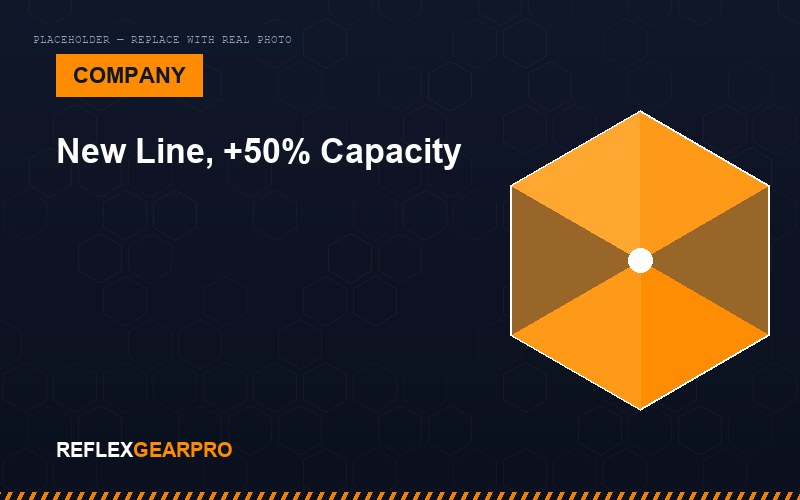New Production Line Inaugurated - Capacity Increased by 50%